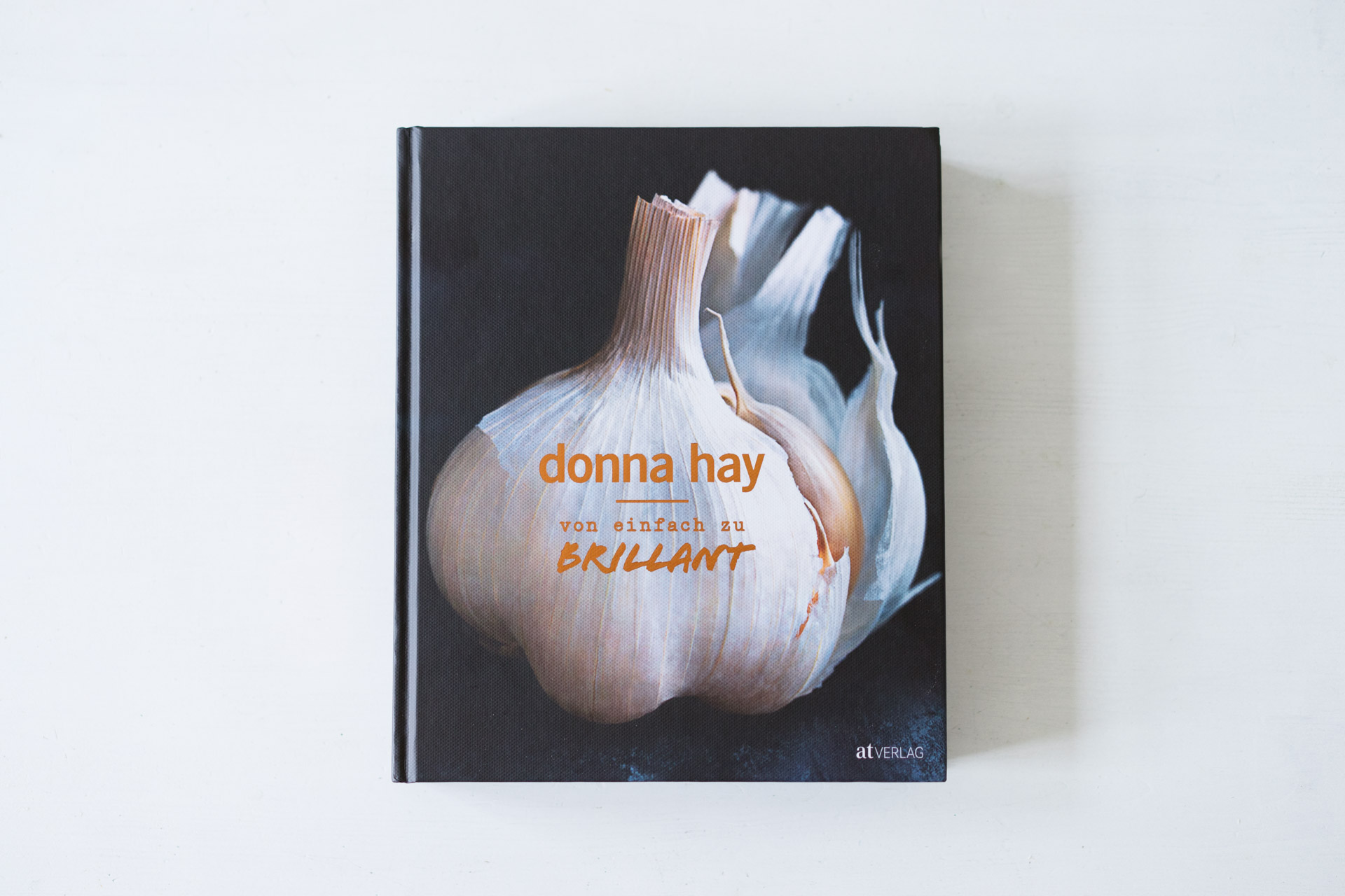 Donna Hay - Von Einfach zu Brillant